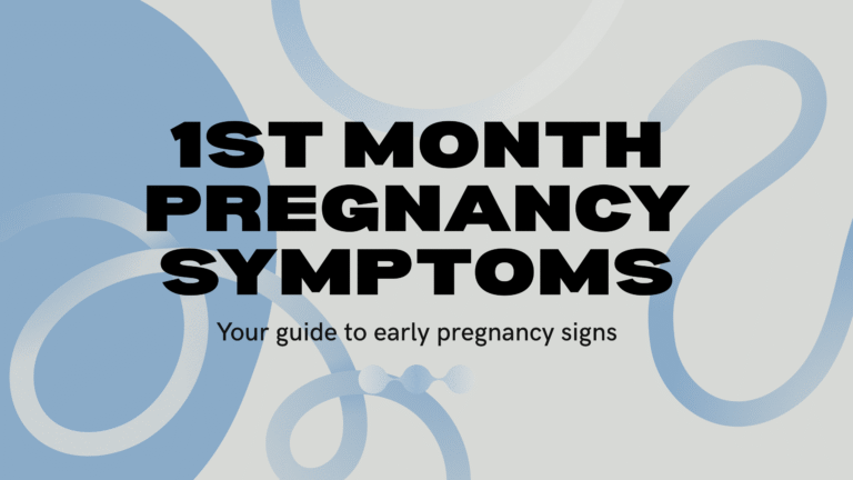 1st Month Pregnancy Symptoms