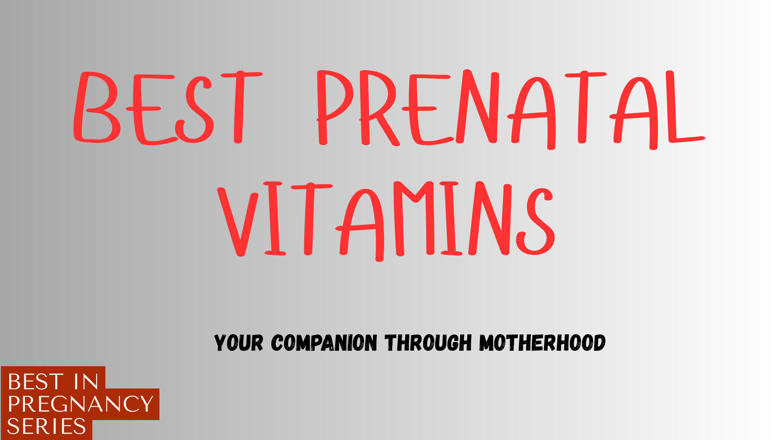 Best Prenatal Vitamins