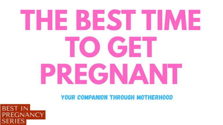 The Best Time to Get Pregnant