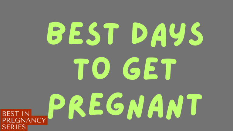 Best Days to Get Pregnant